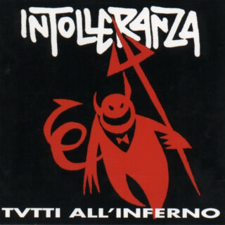 Intolleranza - Tvtti all Inferno LP